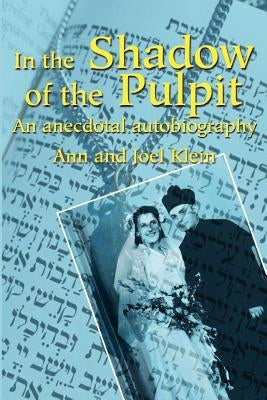 In the Shadow of the Pulpit by Klein, Ann