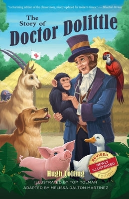 The Story of Doctor Dolittle, Revised, Newly Illustrated Edition by Lofting, Hugh