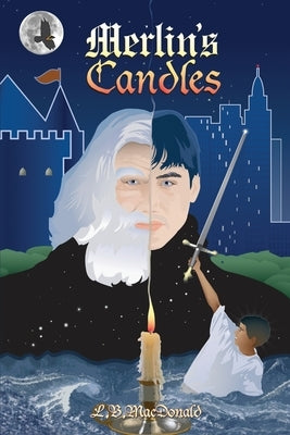 Merlin's Candles by MacDonald, L. B.