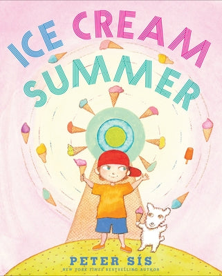 Ice Cream Summer by Sís, Peter