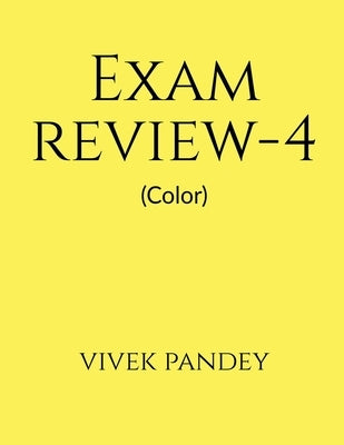 exam review-4(color) by Pandey, Vivek