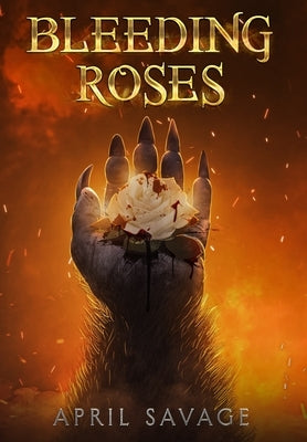 Bleeding Roses by Savage, April