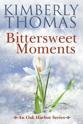 Bittersweet Moments by Thomas, Kimberly