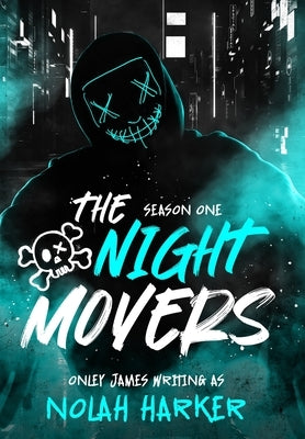 The Night Movers: Season One by Harker, Nolah