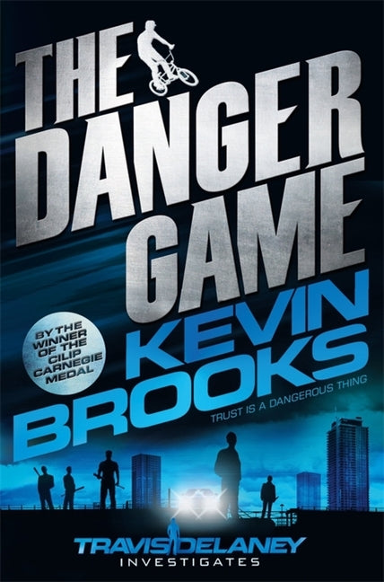 The Danger Game by Brooks, Kevin