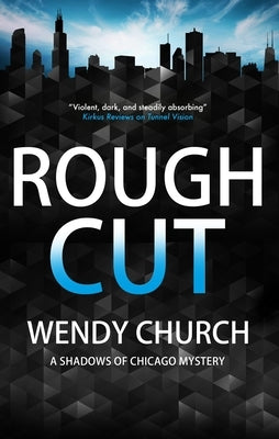 Rough Cut by Church, Wendy