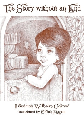 The Story without an End by Carové, Friedrich W.