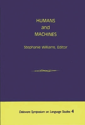 Humans and Machines by Williams, Stephanie