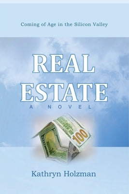 Real Estate by Holzman, Kathryn