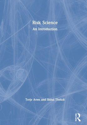 Risk Science: An Introduction by Aven, Terje