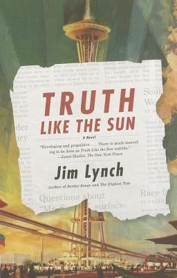 Truth Like the Sun by Lynch, Jim
