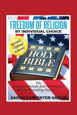 Freedom of Religion by Individual Choice by Carpenter-Vascik, Sarah