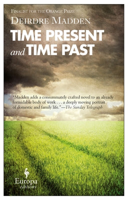 Time Present and Time Past by Madden, Deirdre