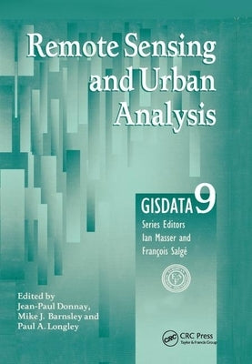 Remote Sensing and Urban Analysis: Gisdata 9 by Donnay, Jean-Paul