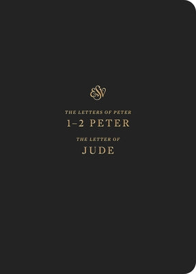 ESV Scripture Journal: 1-2 Peter and Jude by
