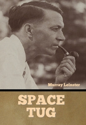 Space Tug by Leinster, Murray