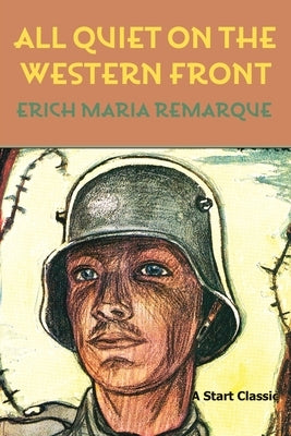 All Quiet on the Western Front by Remarque, Erich Maria