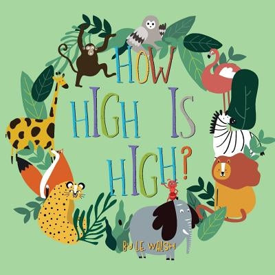 How High is High?/What's so Great 'bout Water? by Walsh, L. E.