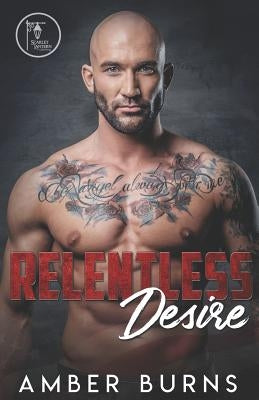 Relentless Desire by Burns, Amber