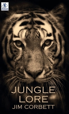 Jungle Lore by Corbett, Jim