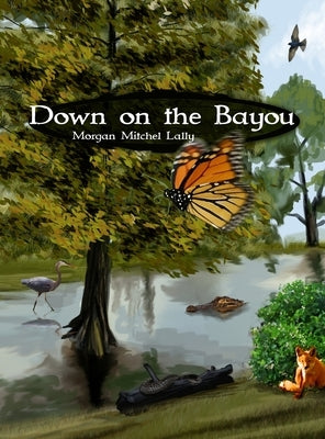 Down on the Bayou by Lally, Morgan