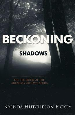 Beckoning Shadows by Fickey, Brenda Hutcheson