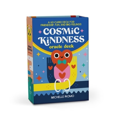 Cosmic Kindness Oracle Deck: A 60-Card Deck for Friendship, Fun, and Big Feelings by Romo, Michelle