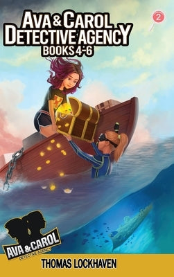 Ava & Carol Detective Agency: Books 4-6 (Book Bundle 2) 2023 Cover Version by Lockhaven, Thomas