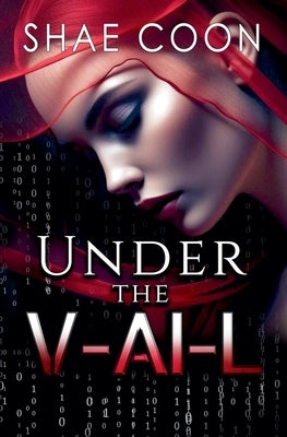 Under the V-AI-L by Coon, Shae