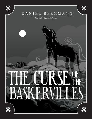 The Curse of the Baskervilles by Bergmann, Daniel