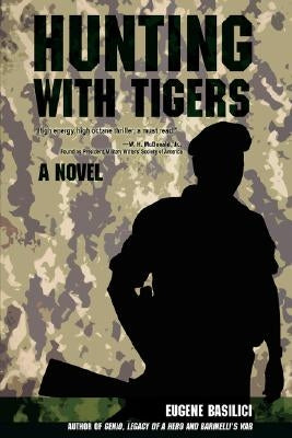 Hunting with Tigers by Basilici, Eugene