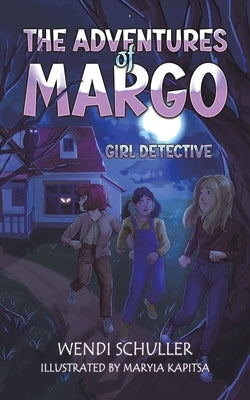 The Adventures of Margo by Schuller, Wendi