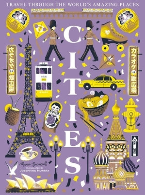 Cities: Travel Through the World's Amazing Places by Bucciarelli, Manon