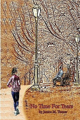 No Time for Tears by Turner, Janice M.