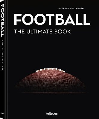 Football - The Ultimate Book by Von Kuczkowski, Alex