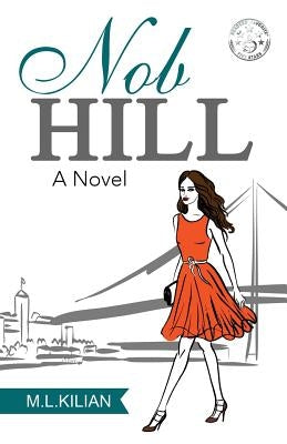 Nob Hill by Kilian, M. L.