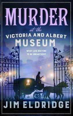 Murder at the Victoria and Albert Museum by Eldridge, Jim