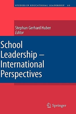 School Leadership - International Perspectives by Huber, Stephan