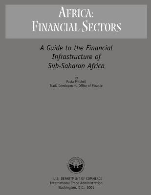 A Guide to Financial Infrastructure of Sub-Saharan Africa by Mitchell, Paula