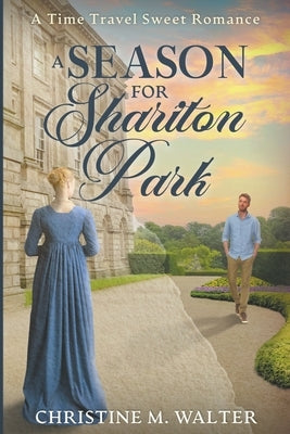 A Season for Shariton Park by Walter, Christine M.