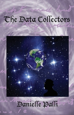 The Data Collectors by Palli, Danielle