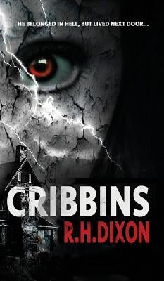 Cribbins by Dixon, R. H.