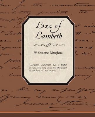 Liza of Lambeth by Maugham, W. Somerset