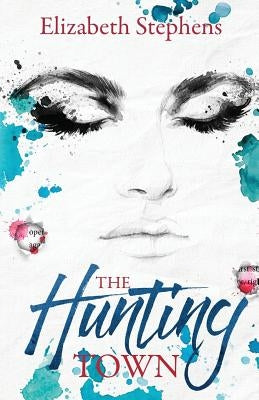 The Hunting Town (interracial mafia romantic suspense) by Stephens, Elizabeth