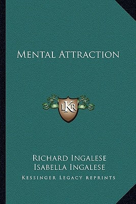 Mental Attraction by Ingalese, Richard