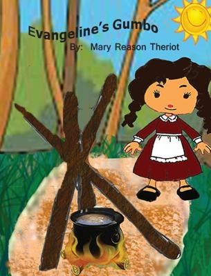 Evangeline's Gumbo by Theriot, Mary Reason