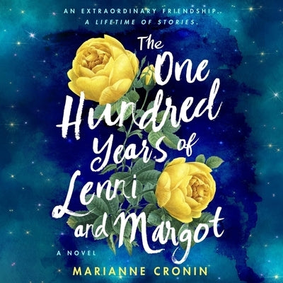 The One Hundred Years of Lenni and Margot by Cronin, Marianne