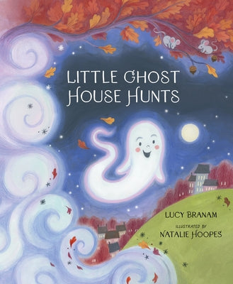 Little Ghost House Hunts by Branam, Lucy
