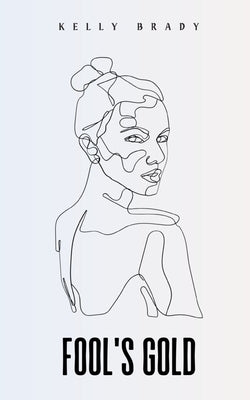 Fool's Gold by Brady, Kelly