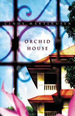 Orchid House by Coloma, Cindy Martinusen